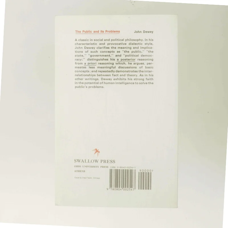 The public and its problems : an essay in political inquiry af John Dewey (Bog)