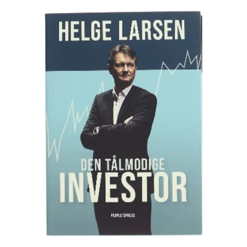 Den tålmodige investor af Helge Larsen (f. 1958) (Bog)