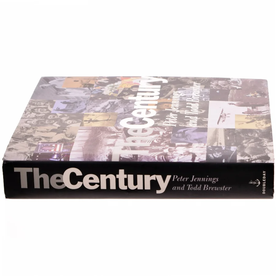 The Century - The 20th Century in pictures and words af Peter Jennings and Todd Brewster (Bog)