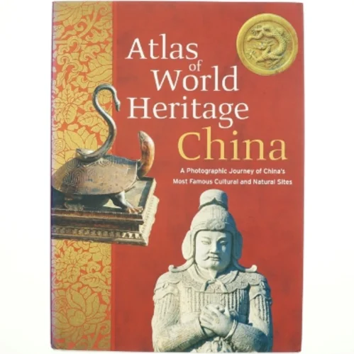 Atlas of World Heritage -China af Zhongguo lian he guo jiao ke wen zu zhi quan guo wei yuan hui (Bog)