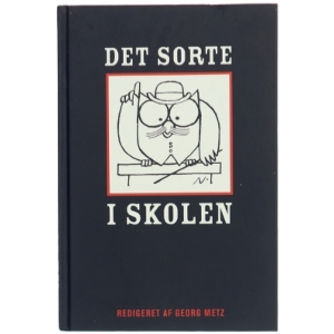 Det sorte i skolen af Georg Metz (Bog)