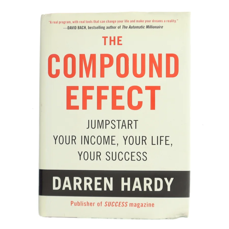 The Compound Effect af Darren Hardy (Bog)