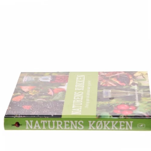 Naturens køkken : find og spis de lækreste bær og urter af Birgit Kristiansen (f. 1957-02-13) (Bog)