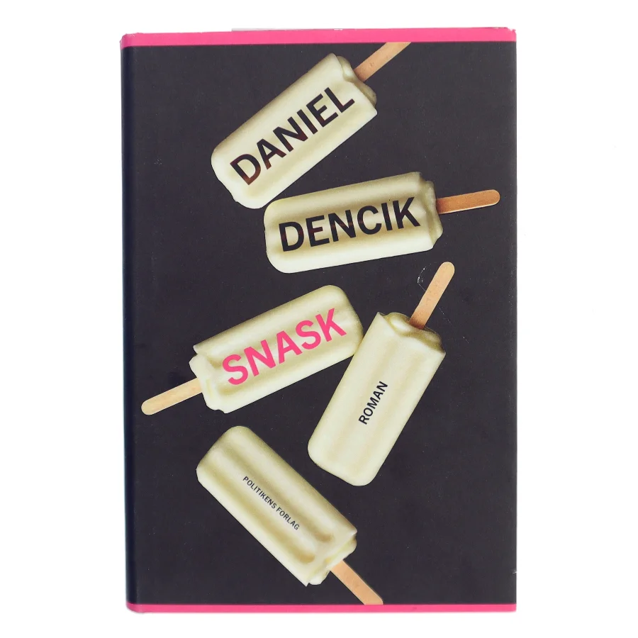 Snask : roman af Daniel Dencik (Bog)