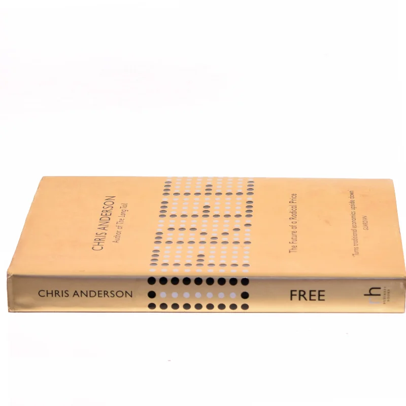 Free : the future of a radical price af Chris Anderson (f. 1961) (Bog)
