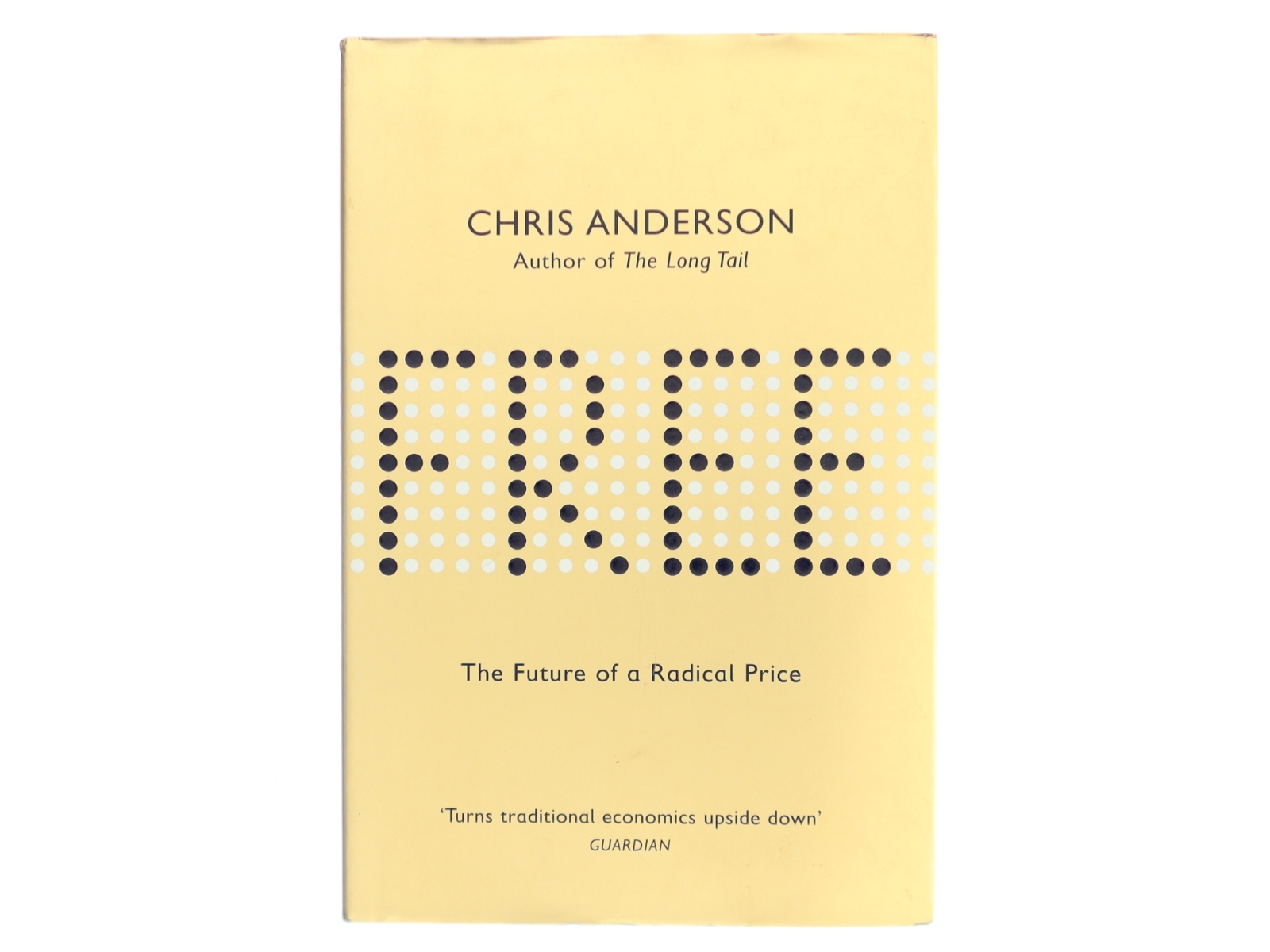 Free : the future of a radical price af Chris Anderson (f. 1961) (Bog)