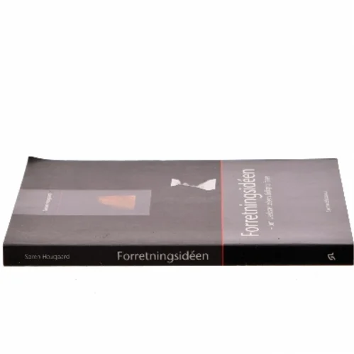 Forretningsidéen : om iværksættelsens tidligste faser af Søren Hougaard (f. 1950) (Bog)