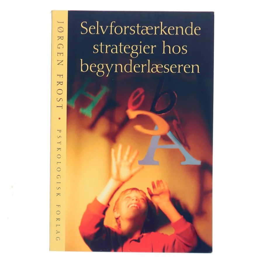 Selvforstærkende strategier hos begynderlæseren af Jørgen Frost (Bog)