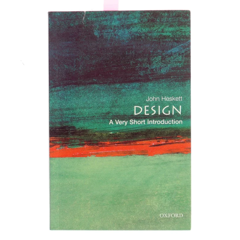 Design : A Very Short Introduction af John Heskett (Bog)
