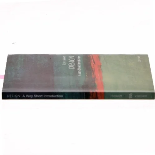 Design : A Very Short Introduction af John Heskett (Bog)