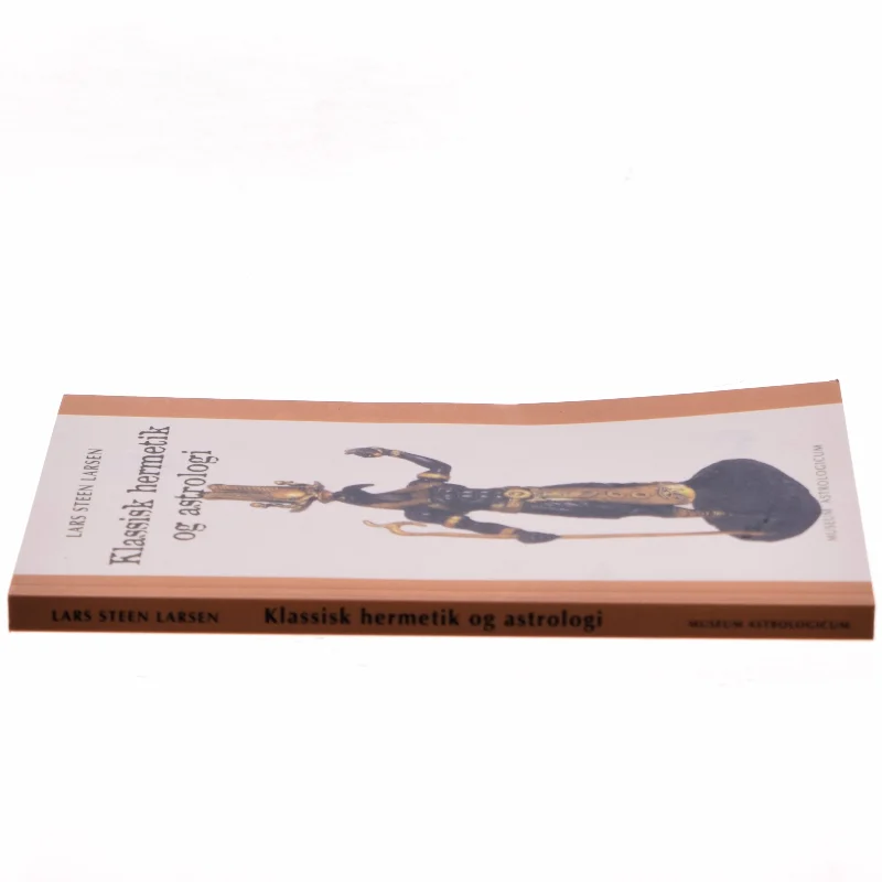 Klassisk hermetik og astrologi af Lars Steen Larsen (Bog)