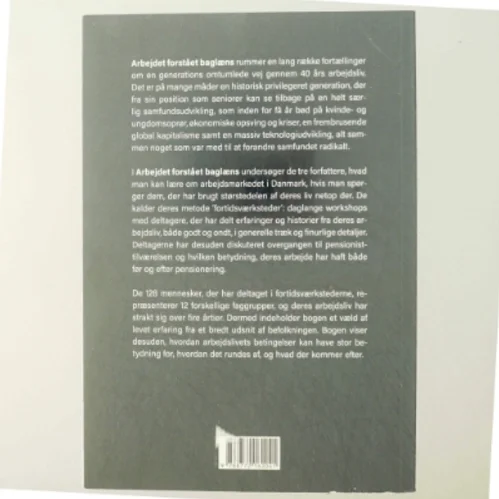 Arbejdet forstået baglæns : erfaringer fra 40 års arbejdsliv af Mads Christoffersen (f. 1947) (Bog)