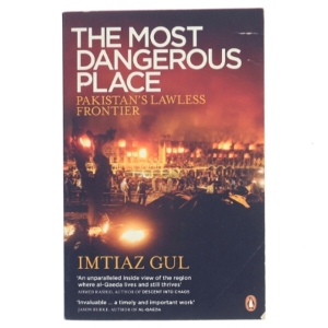 The Most Dangerous Place af Imtiaz Gul (Bog)