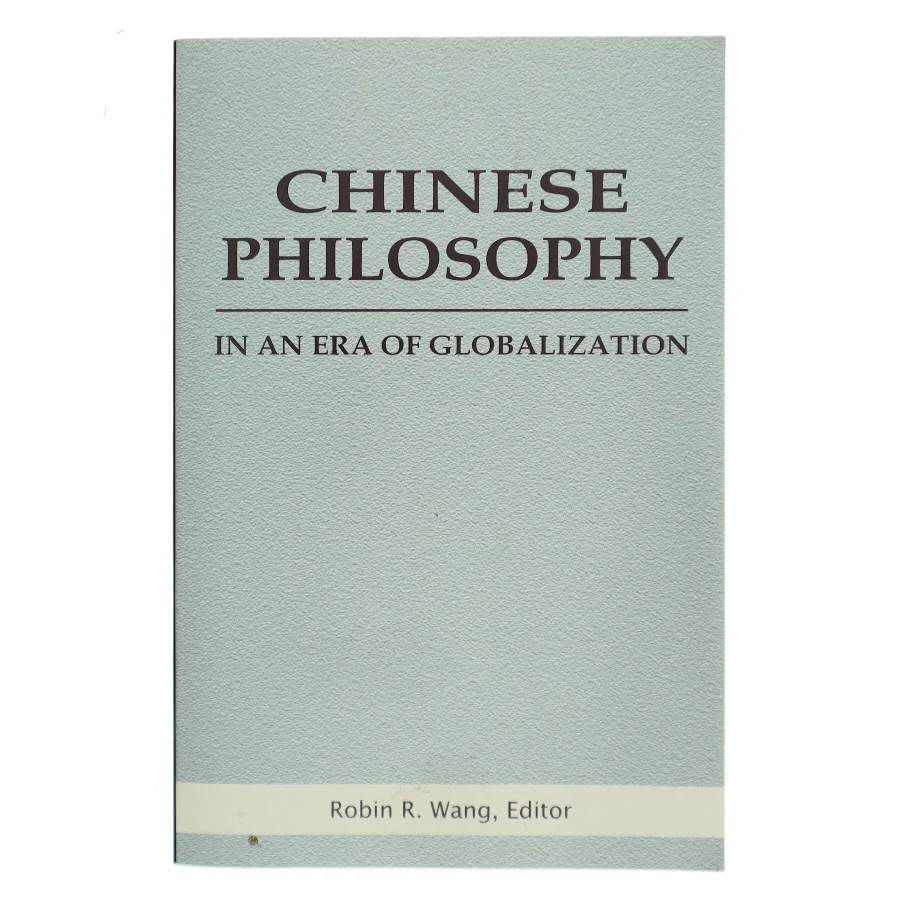 Chinese Philosophy in an Era of Globalization af Robin Wang (Bog)