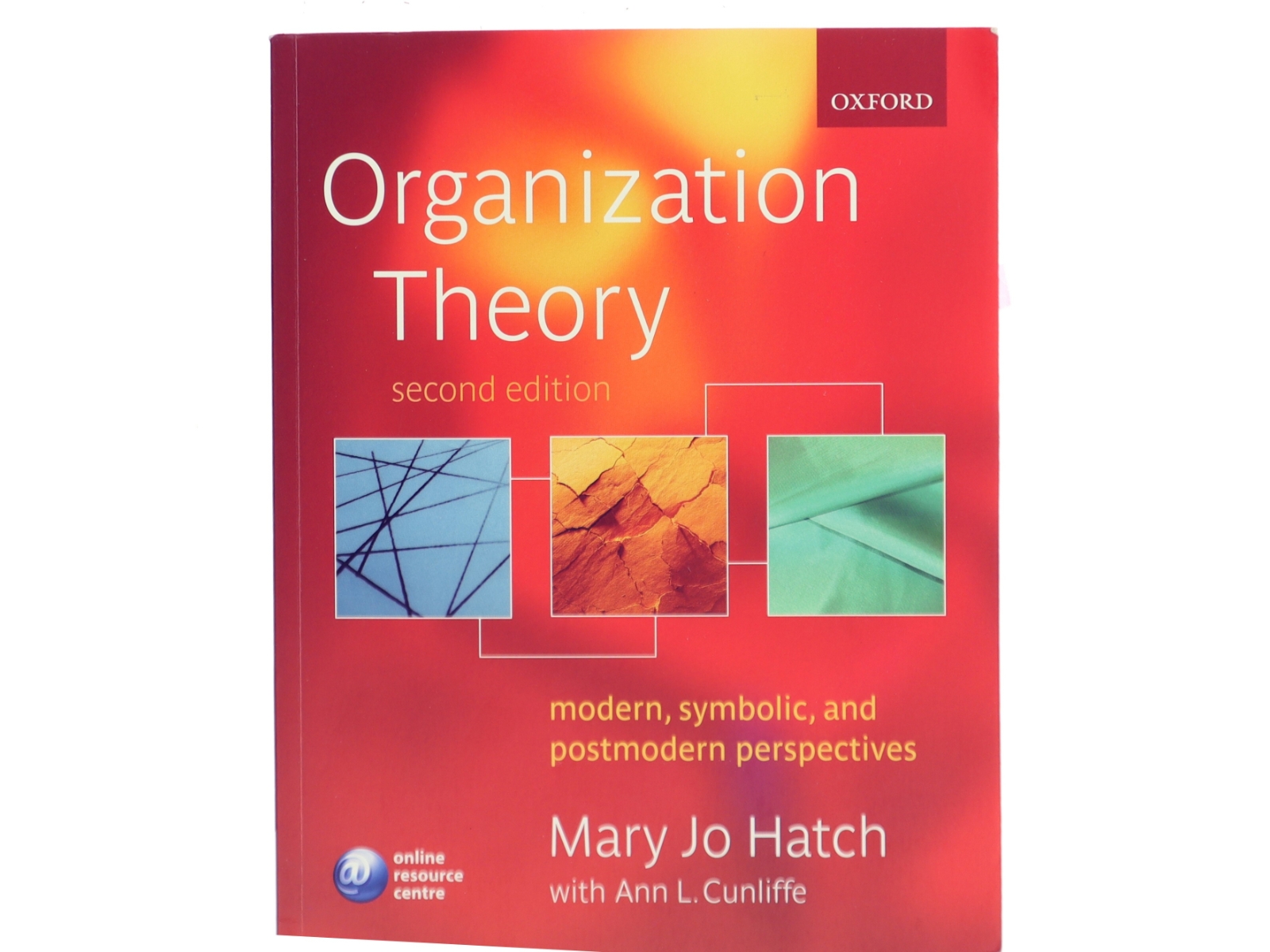 Organization Theory : Modern, Symbolic, and Postmodern Perspectives by Mary Jo Hatch af Mary Jo Hatch (Bog)