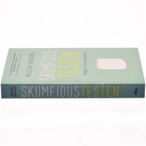 Skumfidustesten : nøglen til selvkontrol af Walter Mischel (Bog)