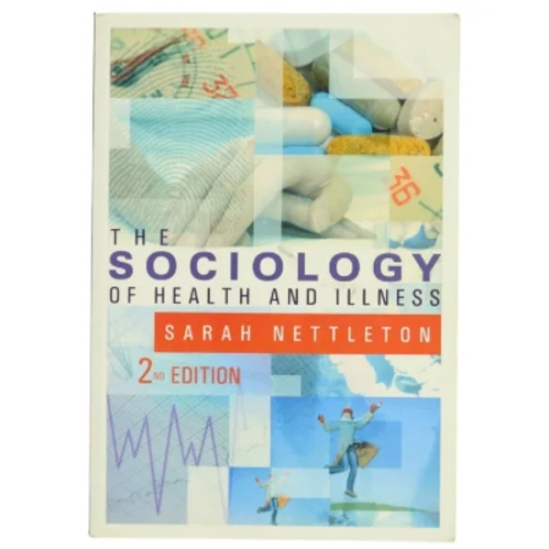 The Sociology of Health and Illness af Sarah Nettleton (Bog)