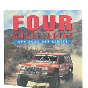 Four Wheel Drive: Off Road, Off Limits by Graham Scott, Nigel Fryatt