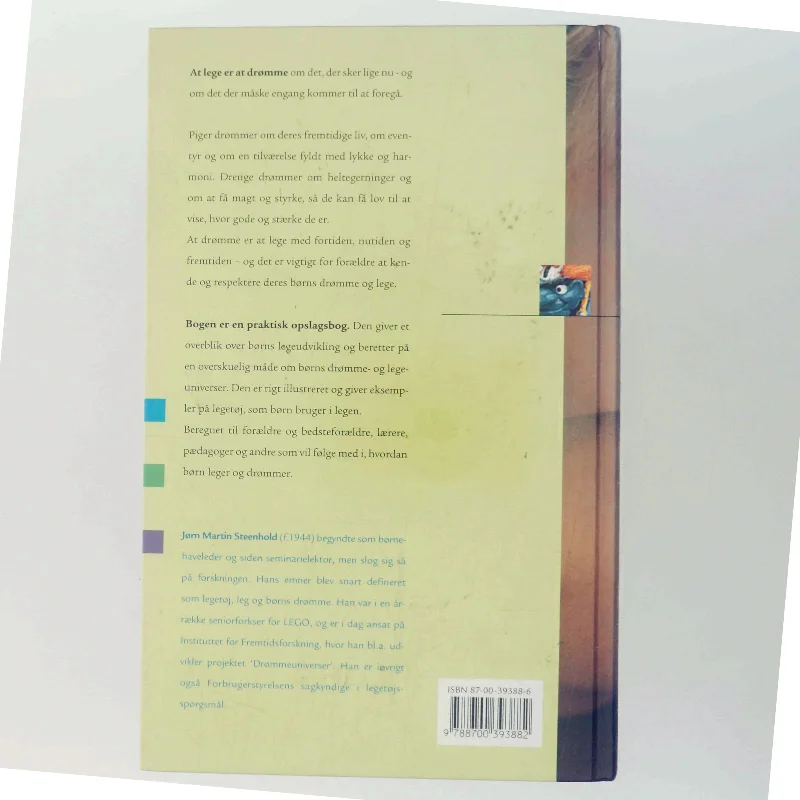 Børns leg og drømmeuniverser : udvikling, drømme og lege 0-10 år af Jørn Steenhold (Bog)