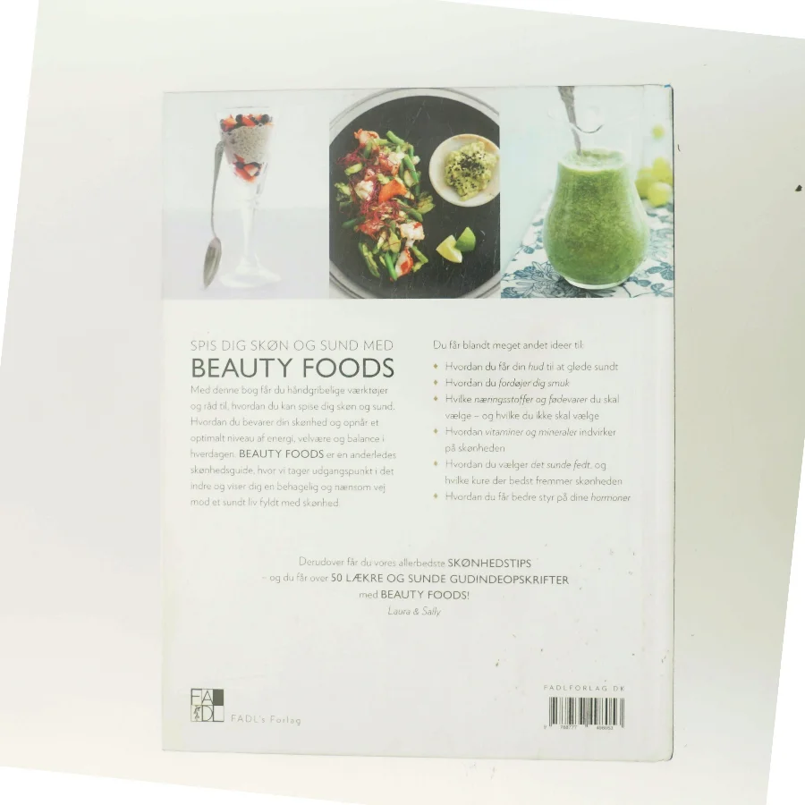 Beauty foods : mere end 100 fødevarefavoritter til din indre og ydre skønhed af Laura Bonné (Bog)