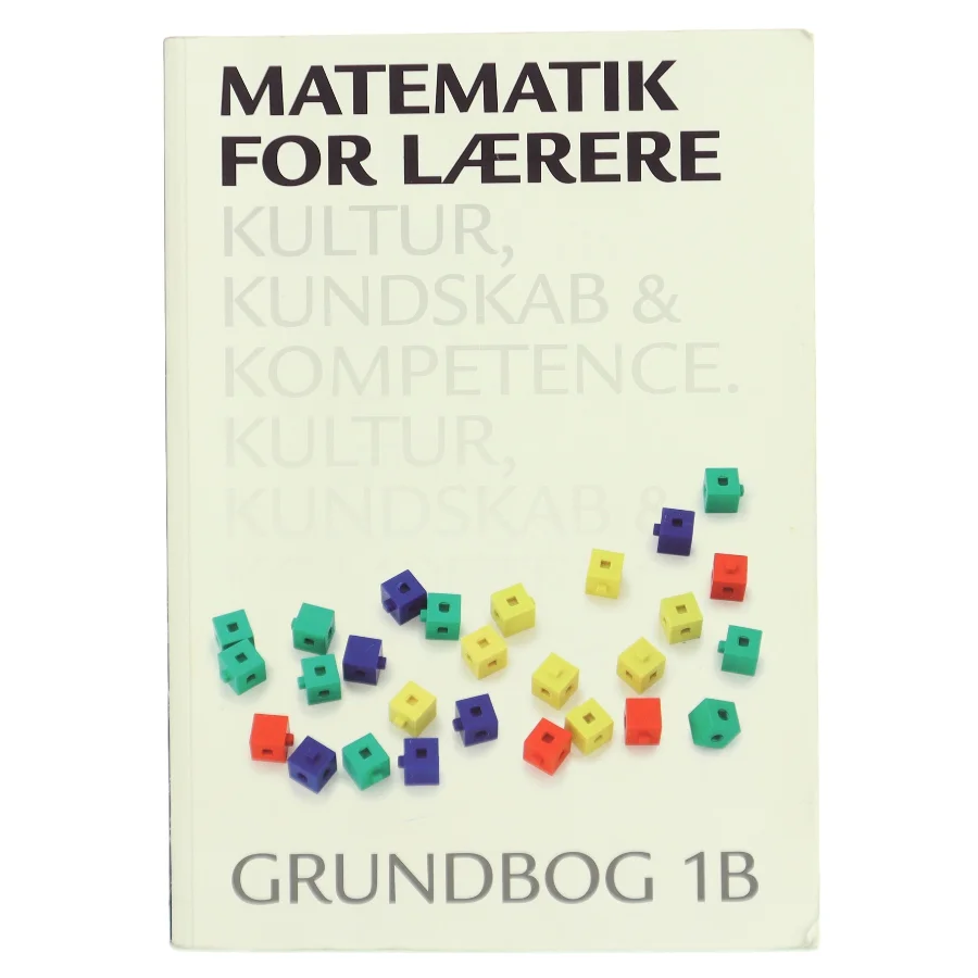 Matematik for lærere : grundbog. Bind 1B af Hans Jørgen Beck (Bog)