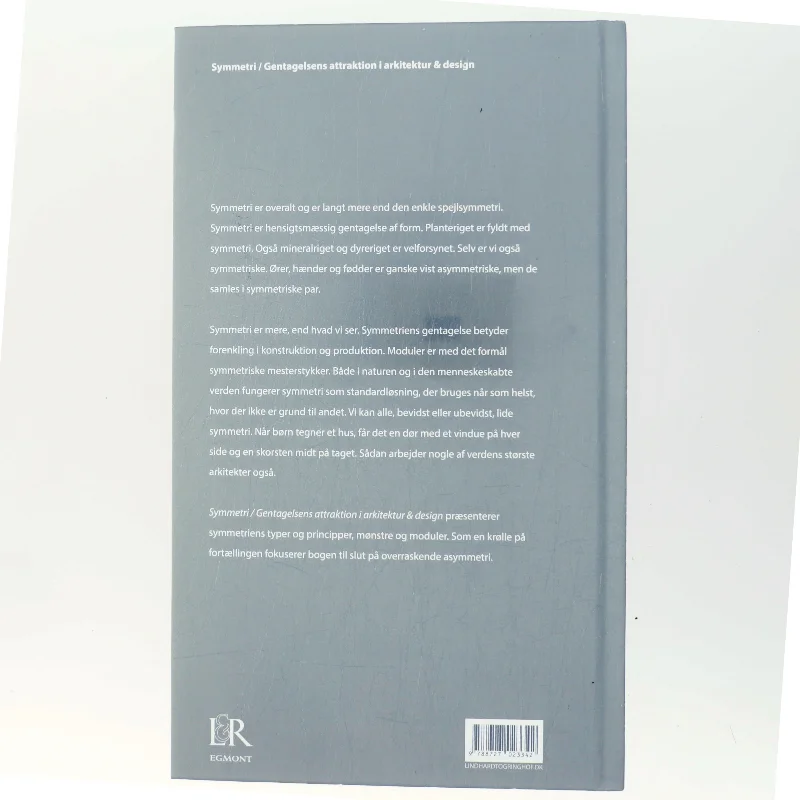 Symmetri : gentagelsens attraktion i arkitektur & design af Per Mollerup (Bog)