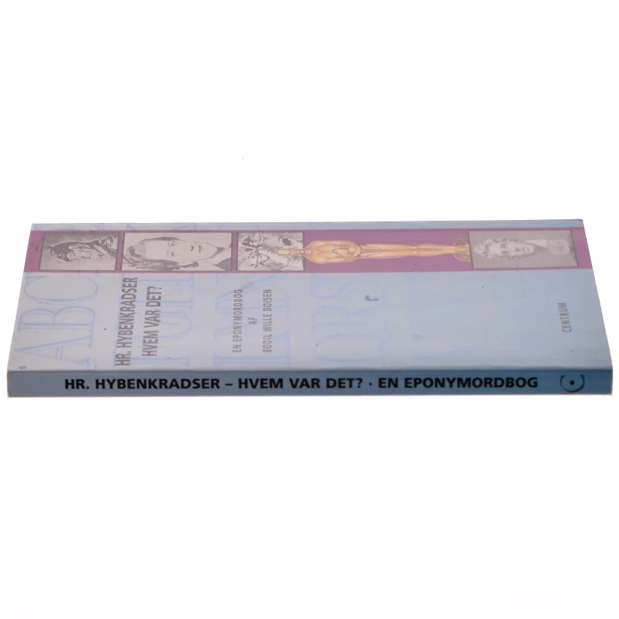 Hr. Hybenkradser - Hvem var det? af Bodil Wille Boisen (Bog)