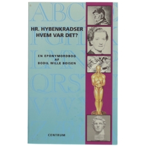 Hr. Hybenkradser - Hvem var det? af Bodil Wille Boisen (Bog)