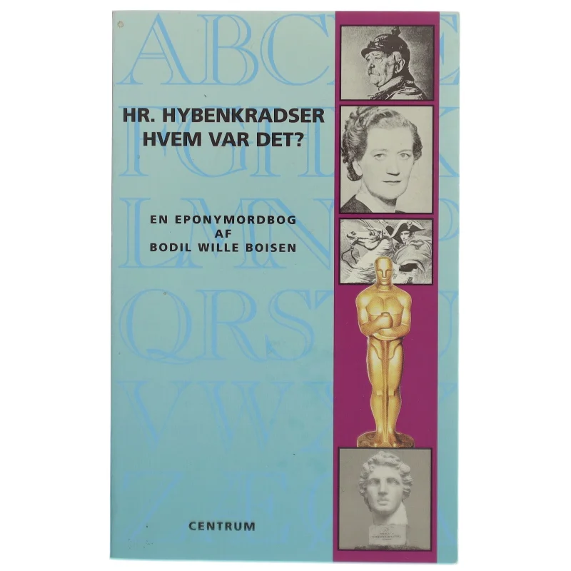 Hr. Hybenkradser - Hvem var det? af Bodil Wille Boisen (Bog)