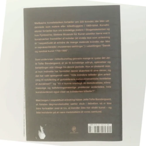 I respektfuld erindring : hvorfor dog huske danske 1800-tals malerinder?