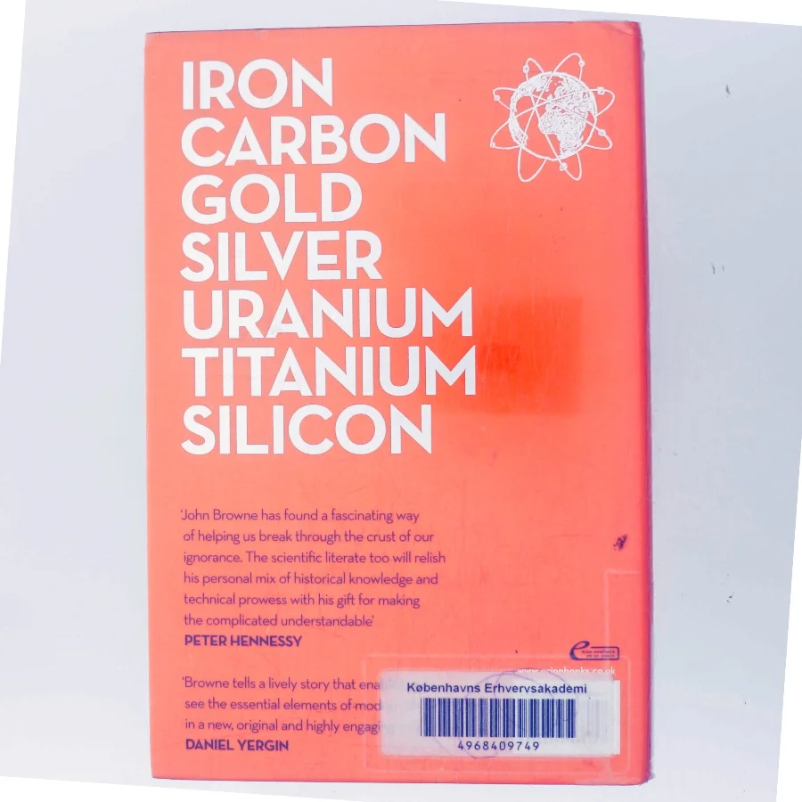 Seven Elements That Have Changed the World af John Browne (Bog)