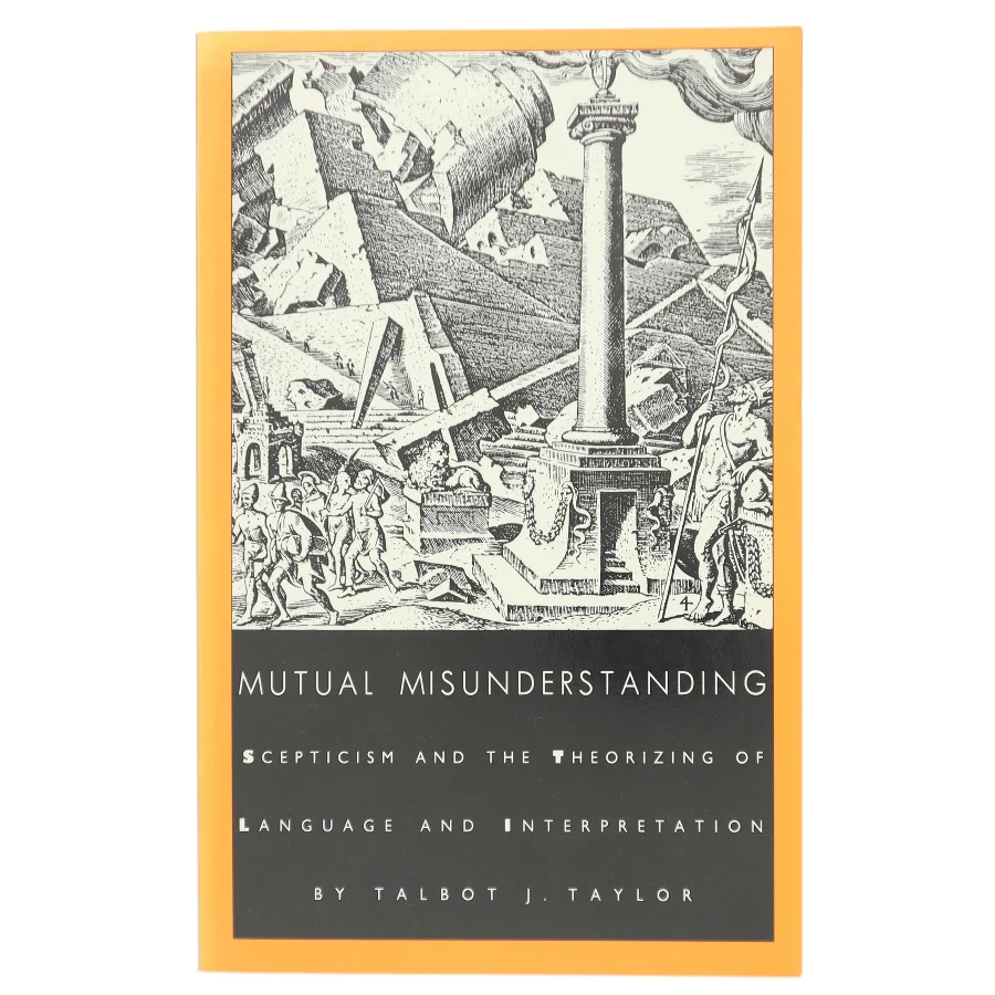 Mutual Misunderstanding af Talbot J. Taylor (Bog)