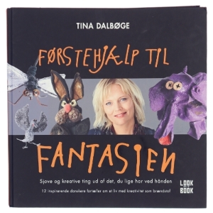 Førstehjælp til fantasien af Tina Dalbøge (Bog)
