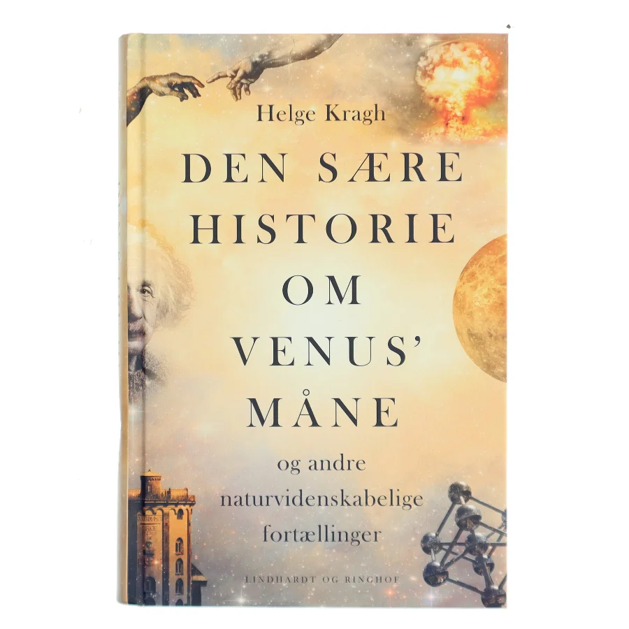 Den sære historie om Venus' måne af Helge Kragh (Bog)
