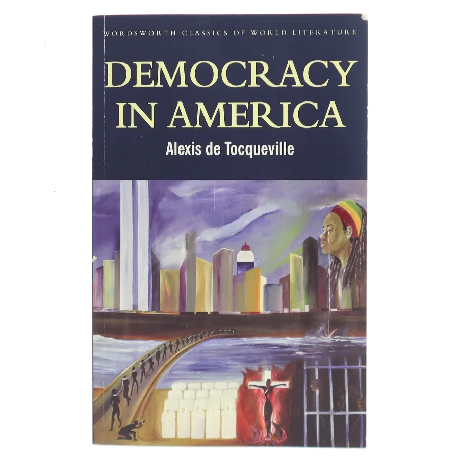 Democracy in America af Alexis de Tocqueville (Bog)