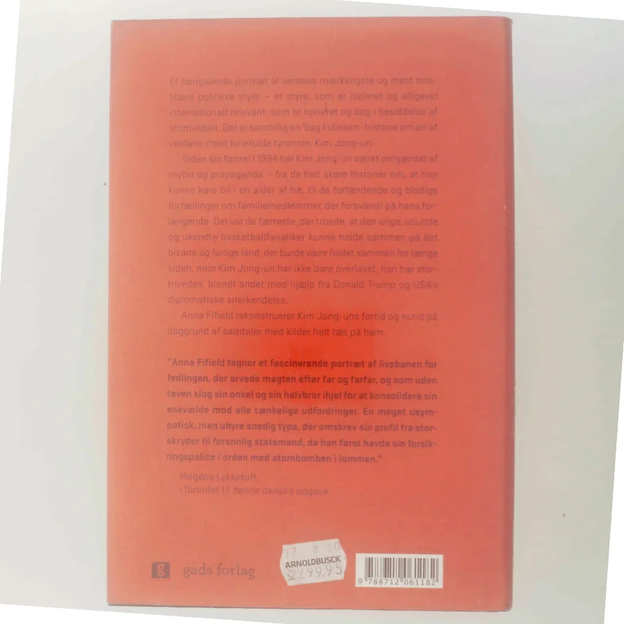 Den store efterfølger : den strålende kammerat Kim Jong-uns guddommeligt fuldendte skæbne af Anna Fifield (Bog)