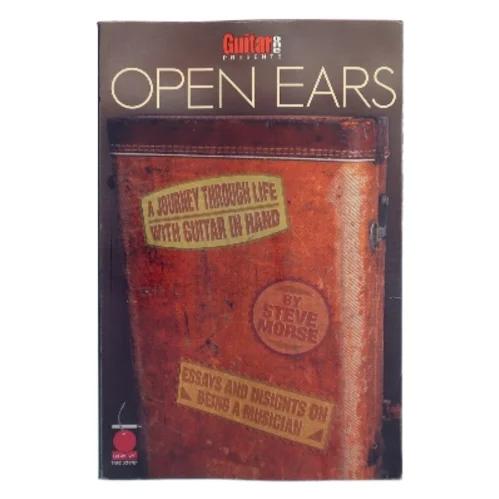 Open Ears af Steve Morse (Bog)