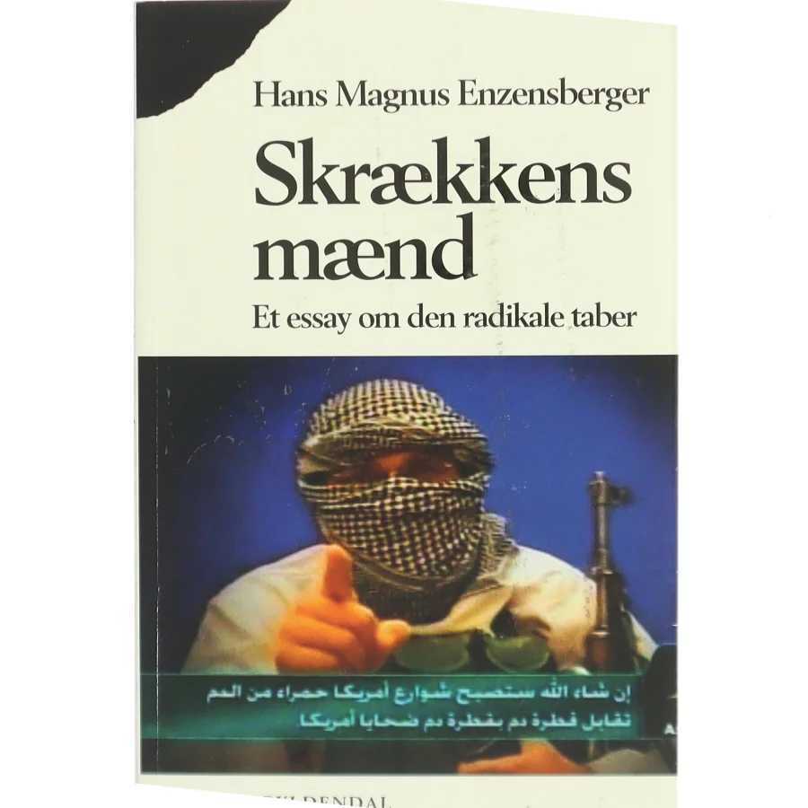 Skrækkens mænd : et essay om den radikale taber af Hans Magnus Enzensberger (Bog)