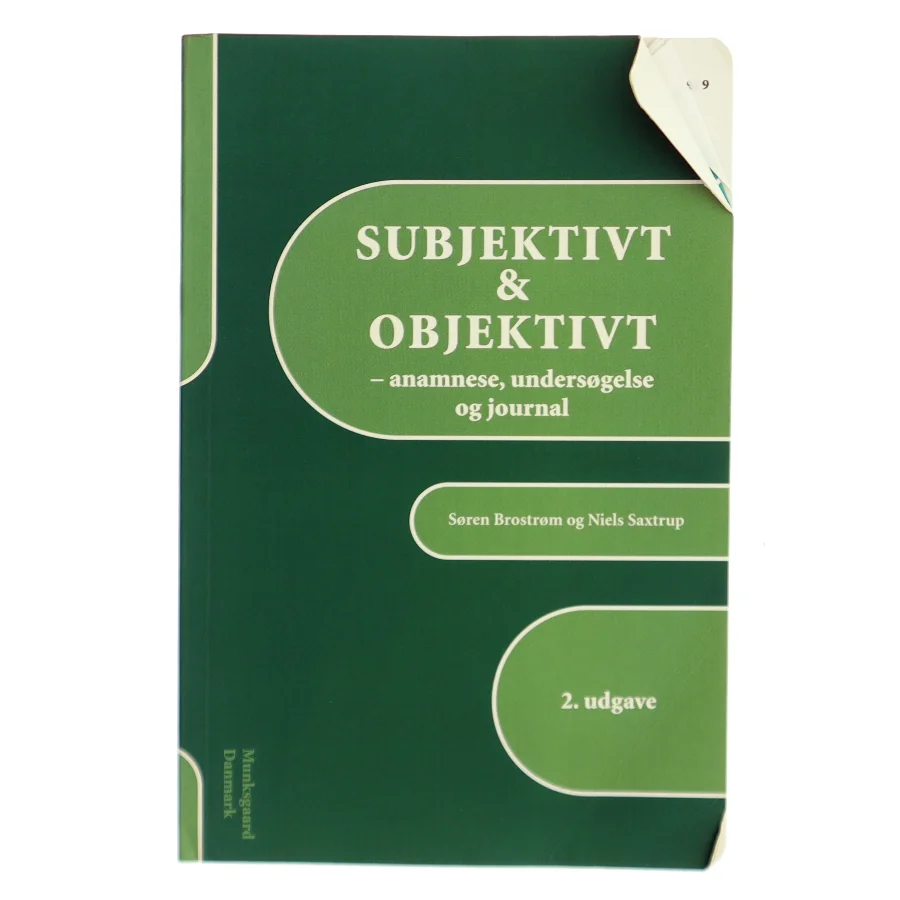 Subjektivt & objektivt : anamnese, undersøgelse og journal (Bog)