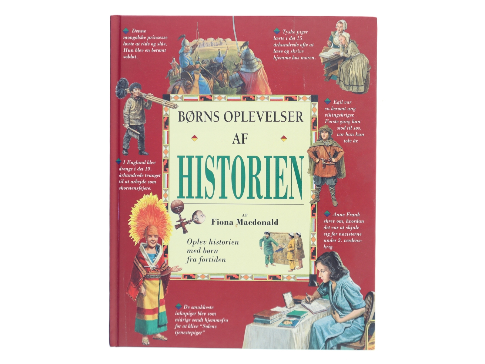 Børns oplevelser af historien af Fiona Macdonald (Bog)