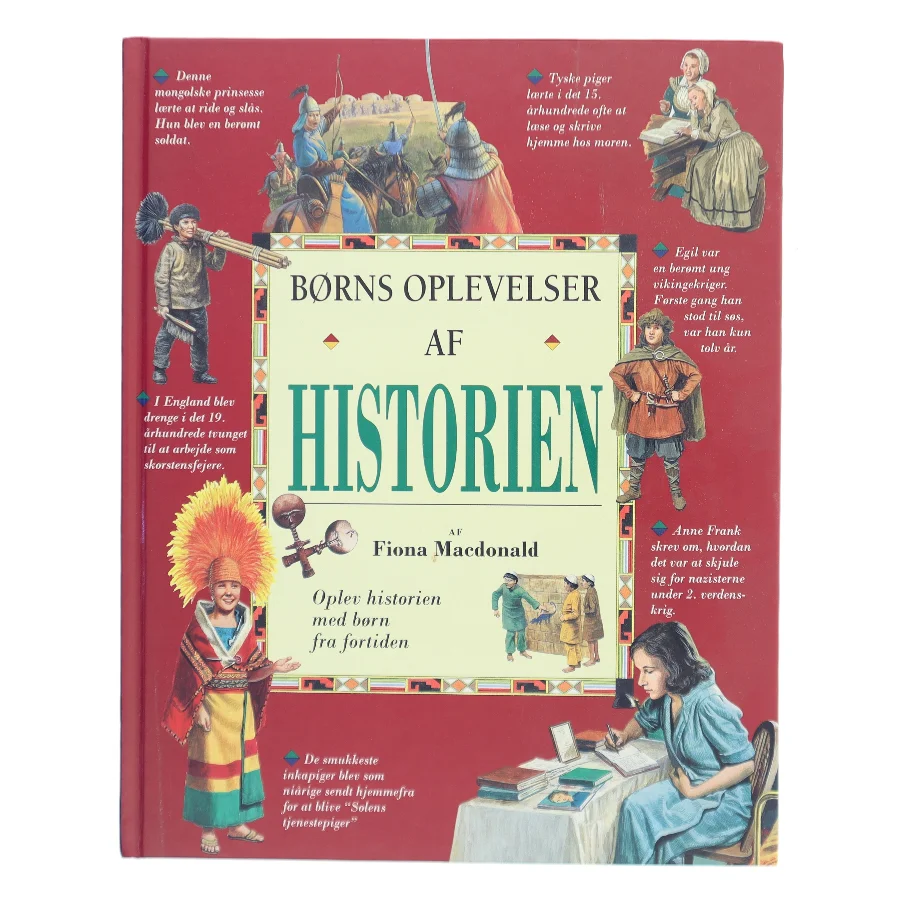 Børns oplevelser af historien af Fiona Macdonald (Bog)