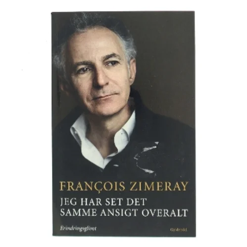 Jeg har set det samme ansigt overalt af François Zimeray (f. 1961) (Bog)