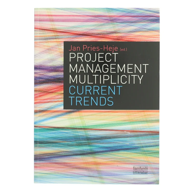 Project management multiplicity - current trends af Jan Pries-Heje (Bog)