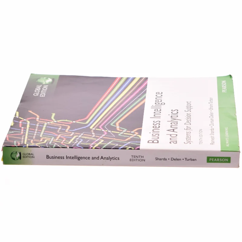 Business intelligence and analytics : systems for decision support af Efraim Turban (Bog)