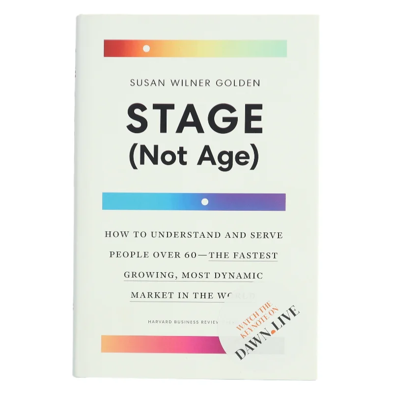 Stage (not age) : how to understand and serve people over 60 - the fastest growing, most dynamic market in the world af Susan Wilner Golden (Bog)
