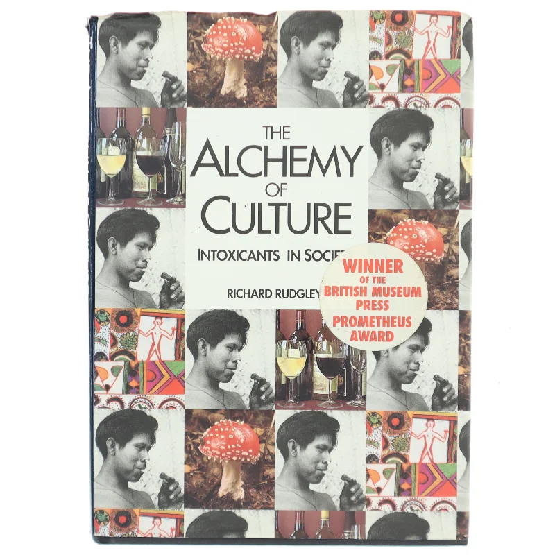 The alchemy of culture - Intoxicants in society af Richard Rudgly (bog)