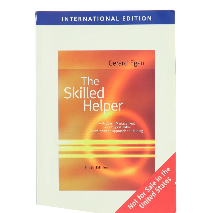 The skilled helper : A problem-management and opportunity-development approch to helping af Gerard Egan (Bog)