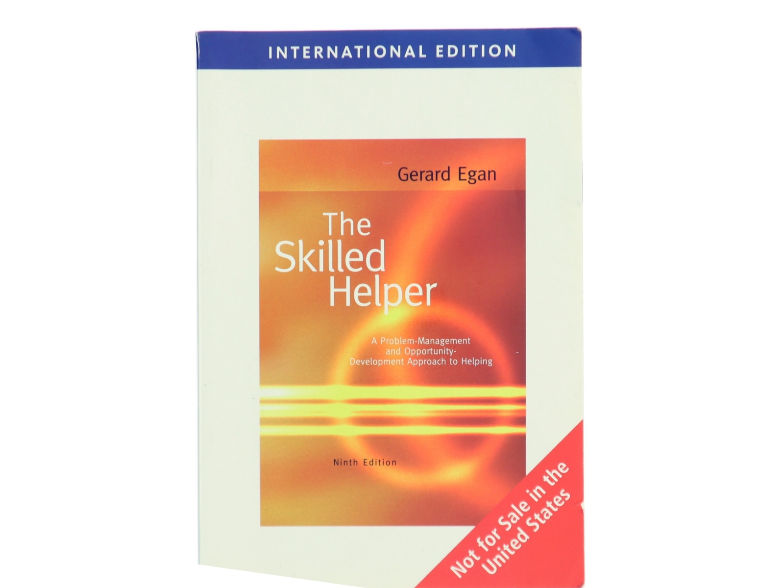 The skilled helper : A problem-management and opportunity-development approch to helping af Gerard Egan (Bog)