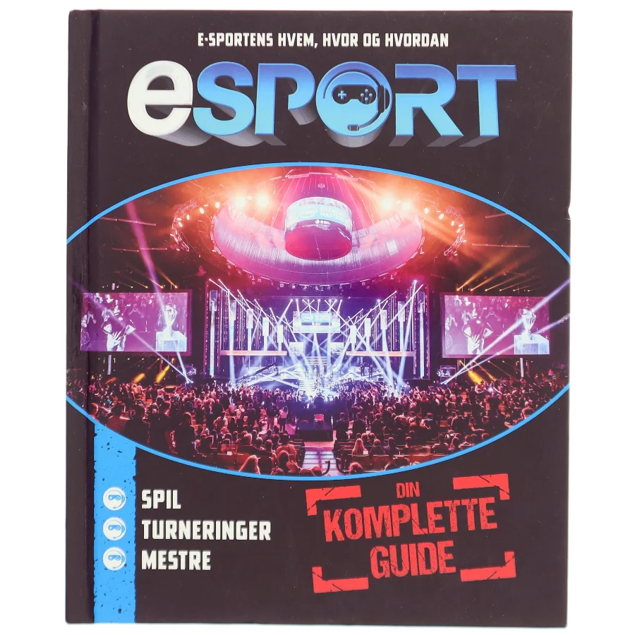 Esport : din komplette guide af Mike Stubbs (Bog)