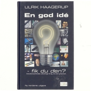 En god idé - fik du den? af Ulrik Haagerup (Bog)